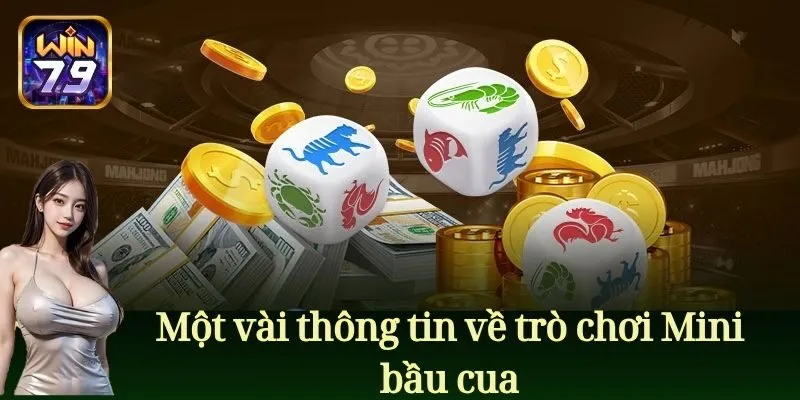 Một vài thông tin về trò chơi Mini bầu cua
