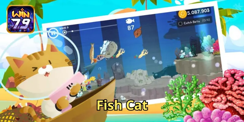 Bắn Cá Fish Cat là gì? 