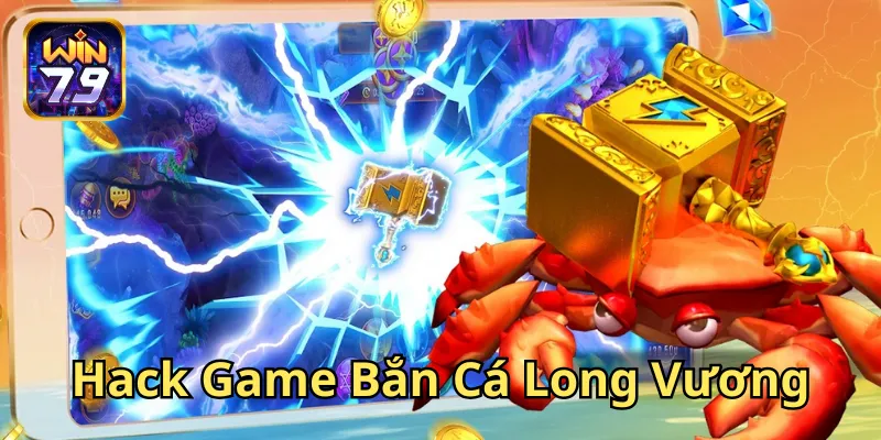 Hack Game Bắn Cá Long Vương – Thủ Thuật Tăng Cường Điểm Số