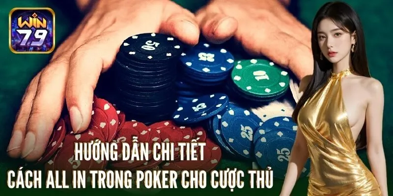 All in trong poker là gì: Hướng dẫn chi tiết