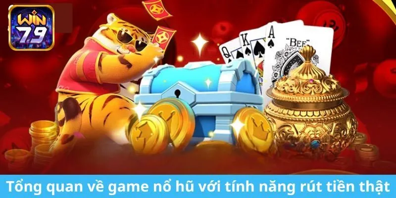 Giới thiệu game nổ hũ rút tiền mặt