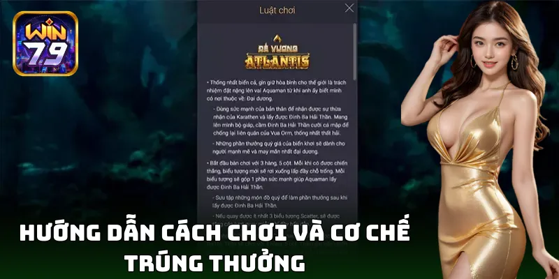 Cách chơi Đế Vương Atlantis hấp dẫn, kịch tính từng giây