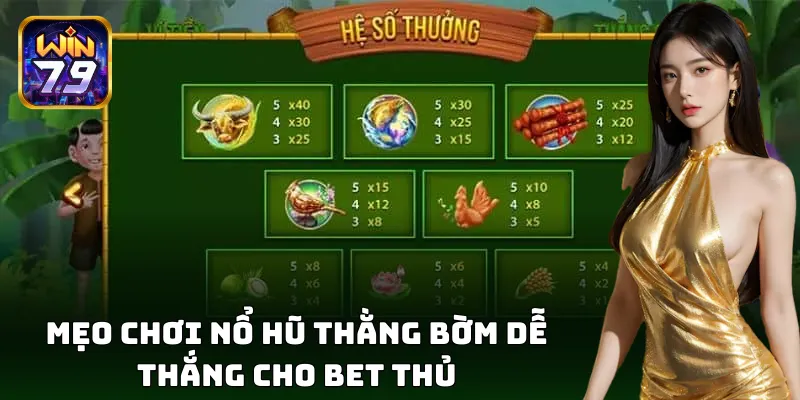 Mẹo cược nổ hũ Thằng Bờm rộn ràng ẵm trọn thưởng