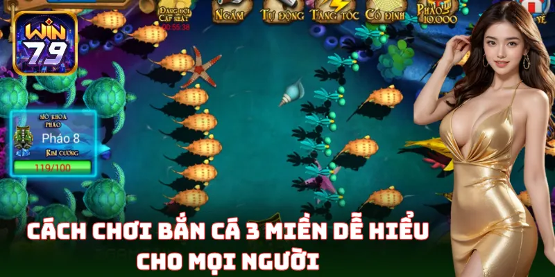 Cách chơi Bắn Cá 3 Miền đơn giản cho người mới
