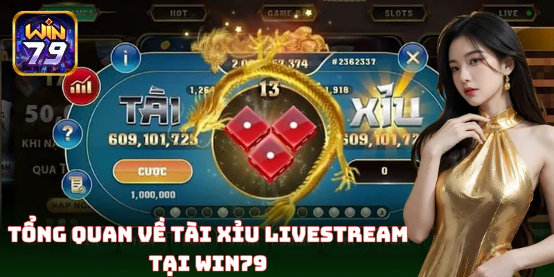 Tài Xỉu Livestream – Đặt cược và xem kết quả cùng lúc